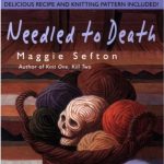 Needled to Death by Maggie Sefton